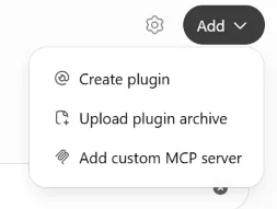 ChatGPT's Add menu with the option Add custom MCP server